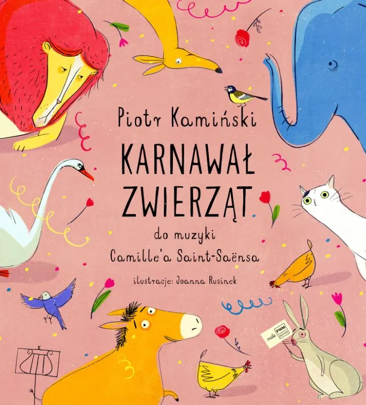 Karnawał zwierząt_Piotr Kamiński_ilustr Joanna Rusinek_PWM.jpg