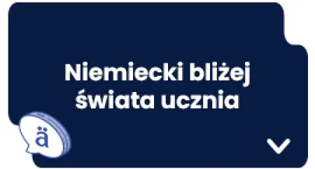 Niemiecki bliżej świata ucznia
