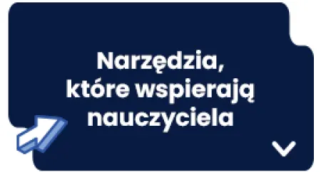 Narzędzia, które wspierają nauczyciela