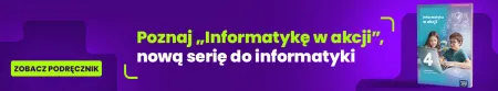 Poznaj nowy podręcznik do informatyki