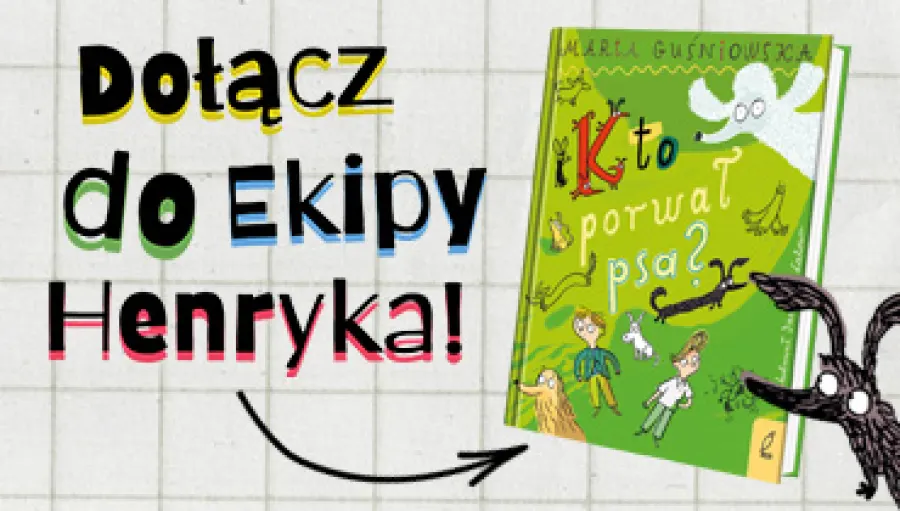 dołącz do ekipy Henryka