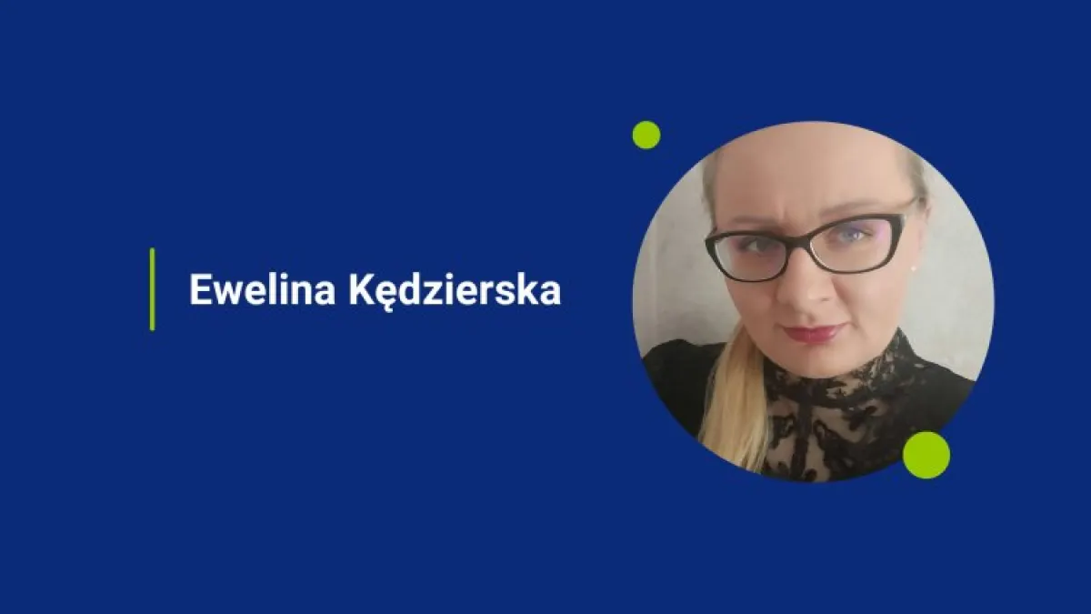 Zdjęcie Eweliny Kędzierskiej.