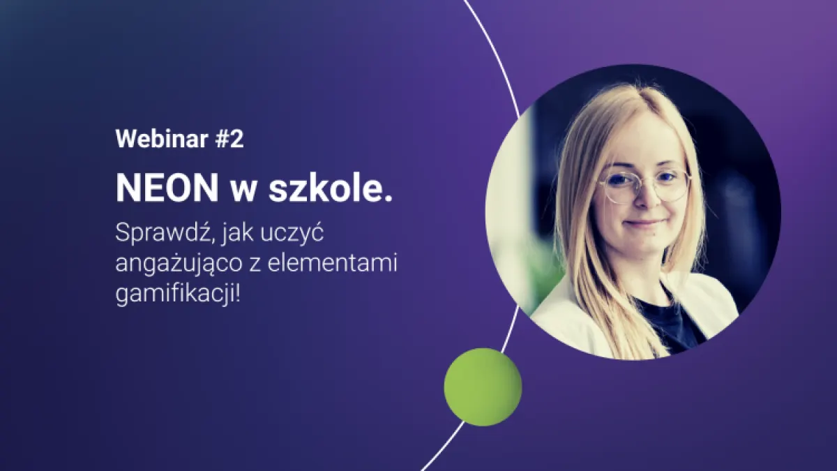 NEON w szkole. Sprawdź, jak uczyć angażująco z elementami grywalizacji!