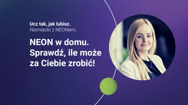 NEON w domu. Sprawdź, ile może za Ciebie zrobić!